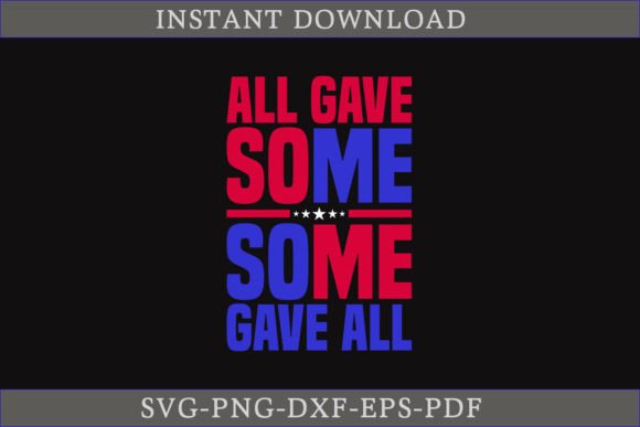 All Gave Some SVG Shirt: A Crafts and Graphics Gem