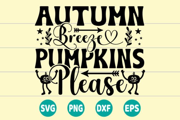 Autumn Breeze Pumpkins Please SVG: A Versatile Graphics and Crafts Asset