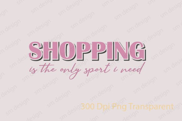 Girl Quote Shopping SVG PNG Design for Creative Crafts