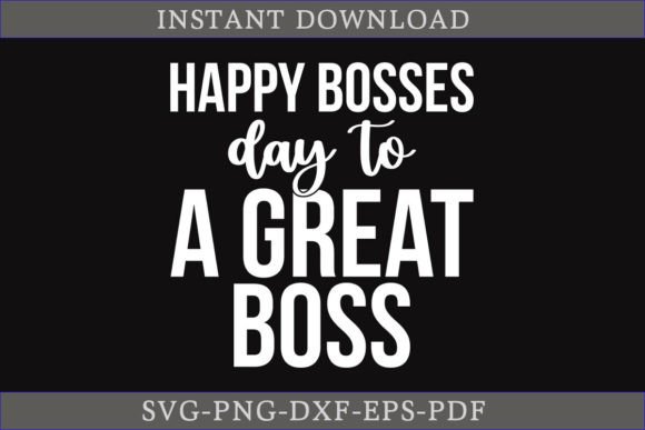 Happy Bosses Day SVG: Graphics & Crafts Asset Review