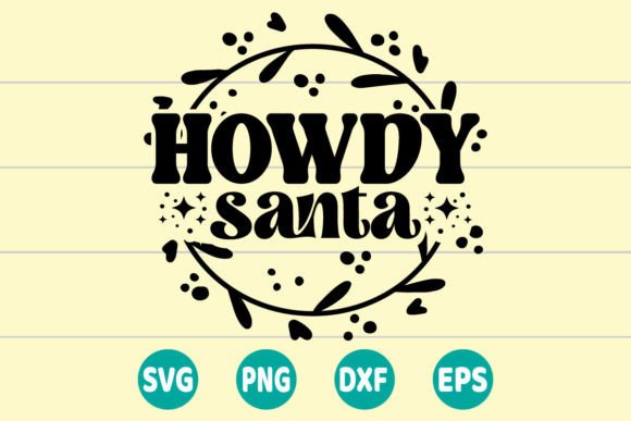 Howdy Santa Retro SVG: Perfect for Graphics and Crafts