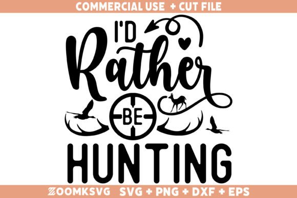 I'd Rather Be Hunting SVG: A Versatile Graphics Tool for Crafts