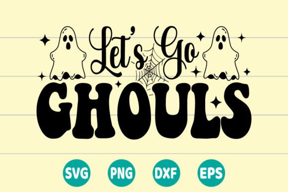 Let's Go Ghouls SVG: A Spooky and Stylish Embroidery Design