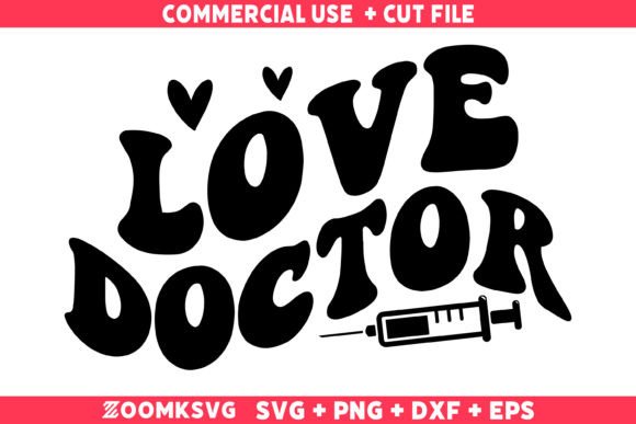 Love Doctor SVG: A Versatile Graphic for Crafters