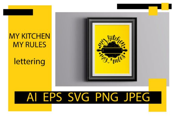 My Kitchen My Rules: Graphics & Crafts Branding