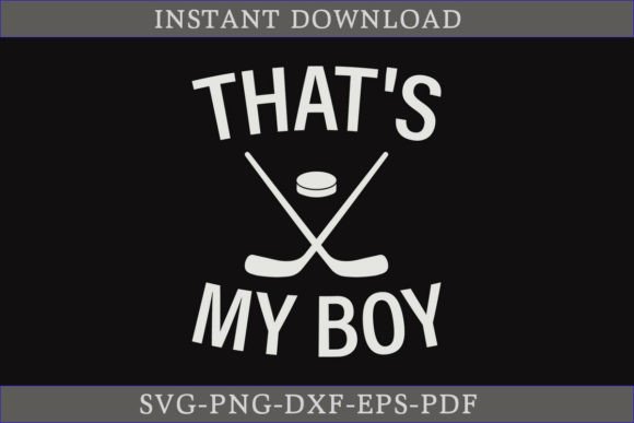 That s My Boy Hockey SVG: A Crafty Graphics Gem