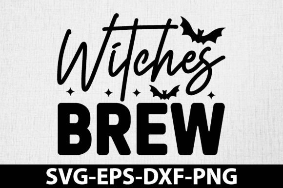 Witches Brew Svg: Graphics & Crafts Branding